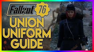 FALLOUT 76 Rare Outfit Guide  Union Hat  Union Uniform [upl. by Rez846]