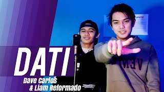 Dati by Jroa ft Skusta Clee Song Cover  Dave Carlos amp Liam Reformado [upl. by Gabbert544]