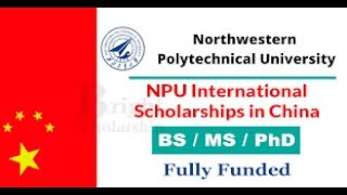 Northwestern Polytechnical University Chinese Government Scholarship 2025  Fully funded [upl. by Gabriele51]