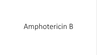 Amphotericin B  Pharmacology [upl. by Ras766]