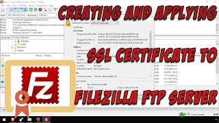 Creating and Applying SSL Certificate to FileZilla FTP Server [upl. by Jovita]