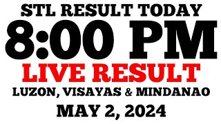 STL Result Today 8PM Draw May 2 2024 STL Luzon Visayas and Mindanao LIVE Result [upl. by Able]