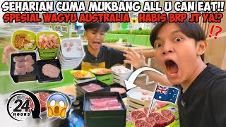 SEHARIAN CUMA MUKBANG ALL U CAN EAT SPESIAL WAGYU AUSTRALIA😱 HABIS BERAPA JUTA YA BUAT BEDUA [upl. by Millur]