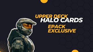 Halo Trading Cards  Season 1  Upper Deck Epack Exclusive [upl. by Chrisoula]