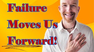 Failure Moves Us FORWARD [upl. by Renell]