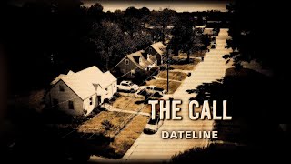 Dateline Episode Trailer The Call  Dateline NBC [upl. by Donetta]