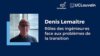 Rôles des ingénieur·es face aux problèmes de la transition par Denis Lemaître [upl. by Walston]