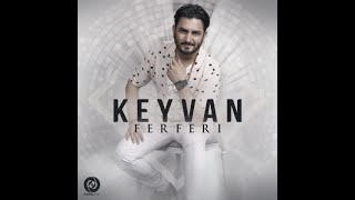 Ferferi  Keyvan [upl. by Huxley]