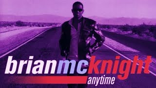 Brian McKnight  Anytime  Screwed and Chopped [upl. by Edmead]