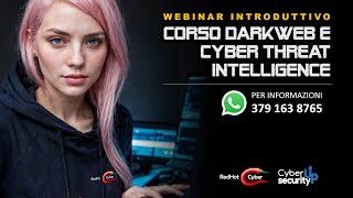 Webinar Introduttivo Terzo Corso DarkWeb amp Cyber Threat Intelligence 01102024 [upl. by Ataga]