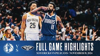 Dallas Mavericks Highlights vs New Orleans Pelicans  November 19 2024 [upl. by Henrique]