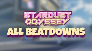 Stardust Odyssey All Beatdowns [upl. by Vacuva]