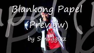 Blankong Papel  Smugglaz Preview [upl. by Storm]