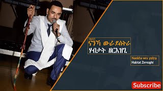 Nankha Wra Ystra Chefera Habtat Zerezghi New Eritrean Music 2020 [upl. by Nivra]