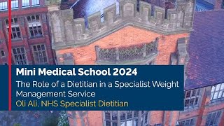 The role of a Dietitian in Specialist Weight Management Services  Mini Medical School 2024 [upl. by Henarat]