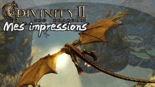 Divinity II  Ego Draconis  Mes impressions [upl. by Mansfield]