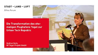 Gudrun Sack Die Transformation des ehemaligen Flughafens Tegel zur Urban Tech Republic [upl. by Atiz]