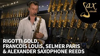 Saxophone Reeds Part 4  Rigotti Gold Francois Louis Selmer Paris and Alexander Reeds [upl. by Jennee]