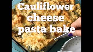 Cauliflower cheese pasta bake [upl. by Sera986]