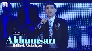 Odilbek Abdullayev  Aldanasan  Одилбек Абдуллаев  Алданасан consert version 2020 [upl. by Murrell]