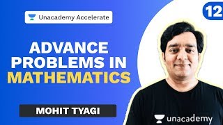 Advanced Problems in Mathematics Part 12  Mohit Tyagi  JEE 2020  Unacademy Accelerate [upl. by Gable]