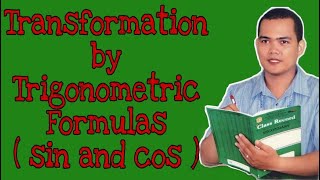 How to Perform Transformation by Trigonometric Formulas sin and cos  Dave Jeffrey Camposano [upl. by Oivatco]