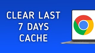 How To Clear Cached Images And Files In The Last 7 Days In Chrome On PC [upl. by Noel]