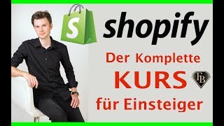 Shopify Store erstellen online Shop Anleitung KOMPLETTER KURS [upl. by Sehguh]