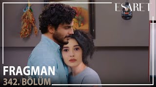 Esaret 342 Bölüm Fragmanı l Beklenen Kavuşma Gerçekleşti [upl. by Cinimod461]