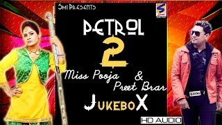 Miss Pooja amp Preet Brar  Petrol 2  Jukebox  Full HD Latest Brand Song 2016 [upl. by Cleres]