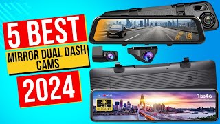 Best Mirror Dual Dash Cams In 2024  Top 5 Mirror Dual Dash Cams [upl. by Fenella174]