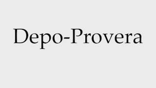 How to Pronounce DepoProvera [upl. by Adnohsal]