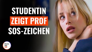 Studentin zeigt Prof SOSSignal  DramatizeMeDeutsch [upl. by Nileuqcaj]