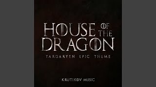 House Of The Dragon Targaryen Theme [upl. by Yttam]