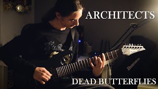 Architects  Dead Butterflies Guitar Cover [upl. by Atinehs]