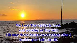 We Love Thy Sabbath Lord  Piano Accompaniment [upl. by Sidonius]