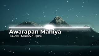 Awarapan Mahiya DJAbHiSHeKAP Remix [upl. by Anan238]