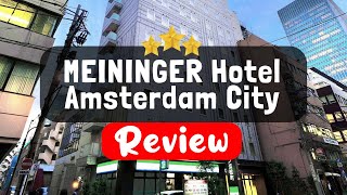 MEININGER Hotel Amsterdam City West Review  Is This Hotel Worth It [upl. by Anomahs153]