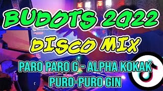 PARO PARO G  ALPHA KOKAK  PURO PURO GIN  TIKTOK BUDOTS TRENDING HITS 2022  DJMAR DISCO TRAXX [upl. by Ytissac]