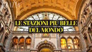 LE STAZIONI PIÙ BELLE DEL MONDO [upl. by Soule]