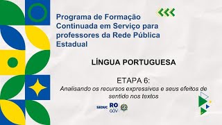 Programa de Formação Continuada em Serviço para professores Estaduais de Língua Portuguesa Etapa 06 [upl. by Rehptsirhc]