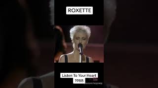 🩷 🫶🏻 Roxette  Listen to Your Heart 1988 🎶 [upl. by Tormoria]