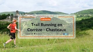 Trail Running en Corrèze Chasteaux et le lac du Causse [upl. by Noswal157]