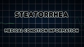 Steatorrhea Medical Condition [upl. by Eeniffar]