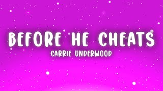 Carrie Underwood  Before He Cheats Lyrics [upl. by Ama]