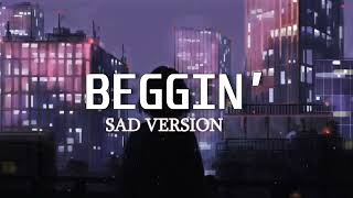 Madcon  Beggin Sad Version Lyrics [upl. by Pickering]