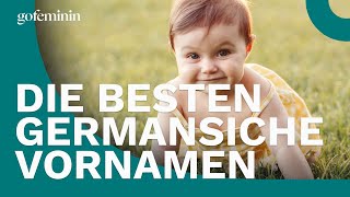 Die schönsten germanischen Babynamen Tradition trifft Moderne [upl. by Madel]