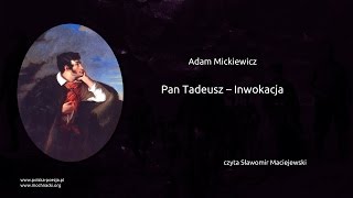 Adam Mickiewicz  Pan Tadeusz  Inwokacja [upl. by Stearn590]