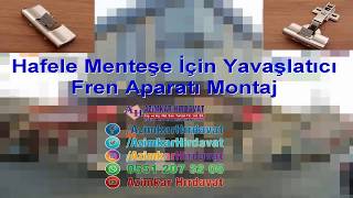 Hafele Menteşe İçin Yavaşlatıcı Fren Aparatı Montajı [upl. by Alsworth]