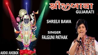 SHREEJIBAWA GUJARATI SHREENATH JI BHAJANS BY FALGUNI PATHAK I TSeries Bhakti Sagar I Audio Juke Box [upl. by Neeli]